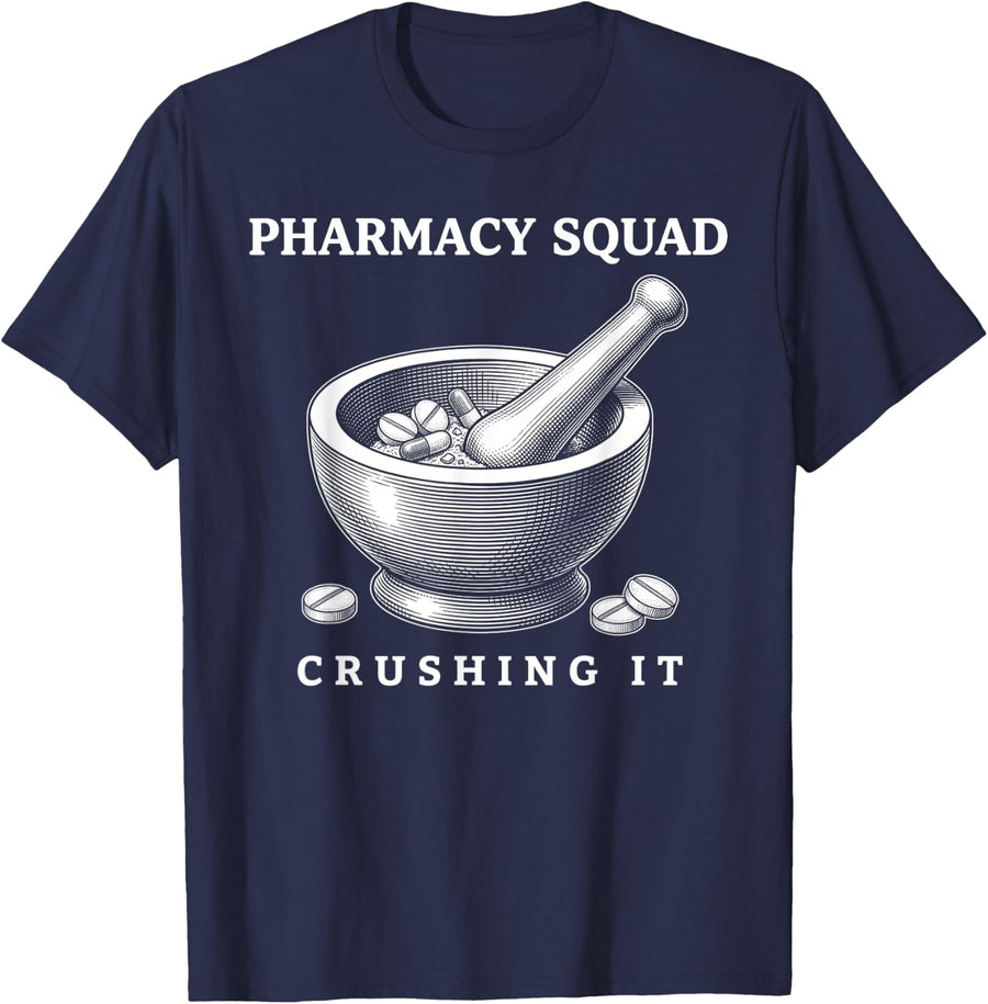 Pharmacy Squad Crushing It Mortar and Pestle Pharmacist Tech T-Shirt - Navy Blue