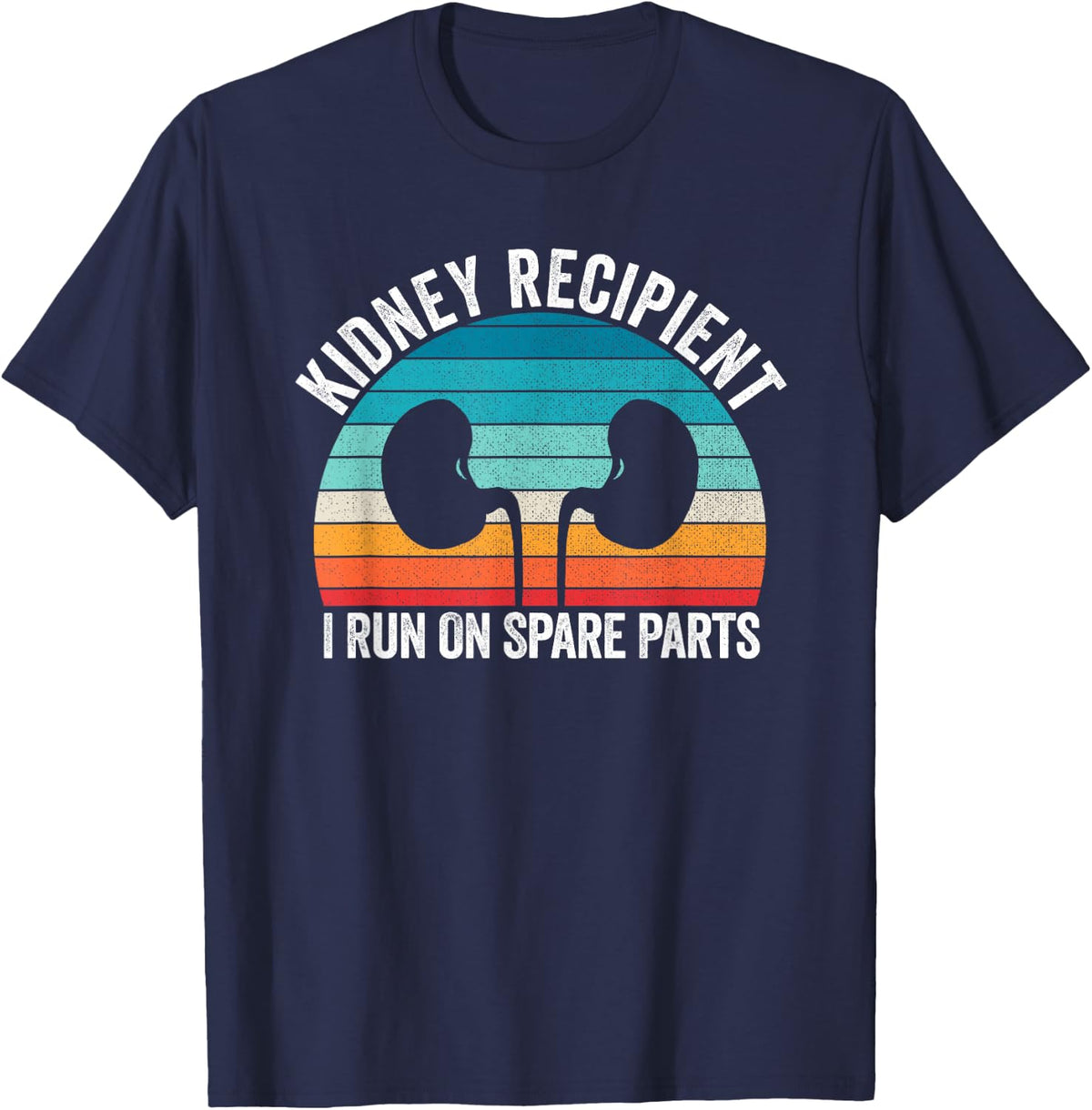 I Run On Spare Parts Kidney Recipient Transplant Awareness T-Shirt Tee for Donors and Patients - Navy Blue