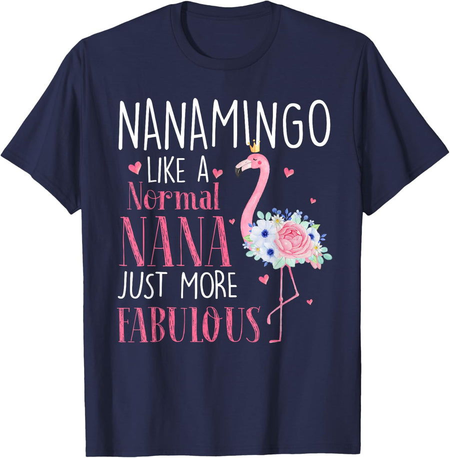 Flamingo Nanamingo like a normal Nana Gifts Funny Grandma T-Shirt - Navy Blue