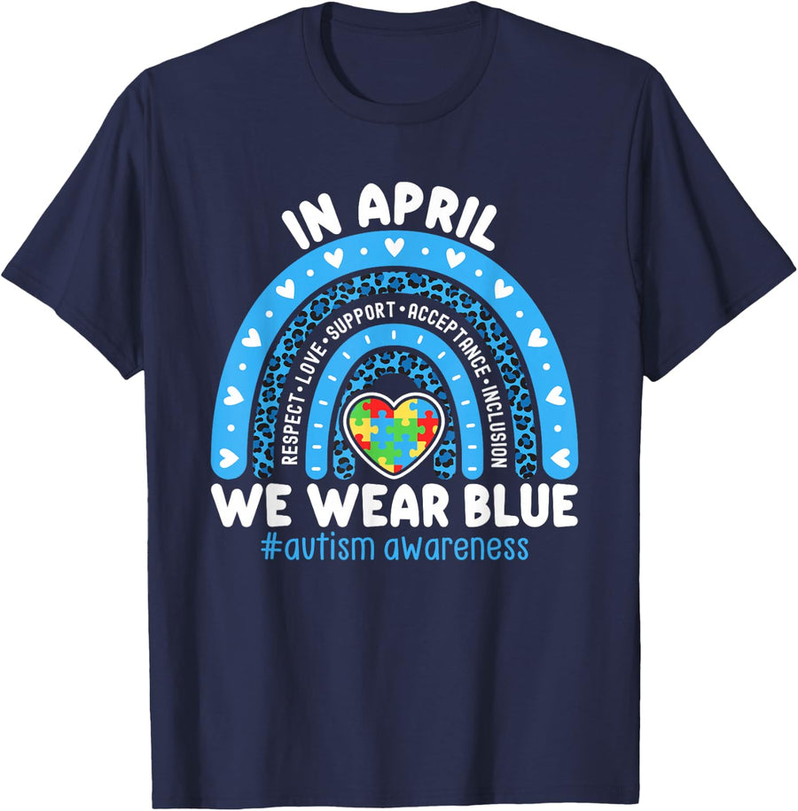 Autism Awareness Rainbow In April We Wear Blue Ribbon Tee T-Shirt - Navy Blue