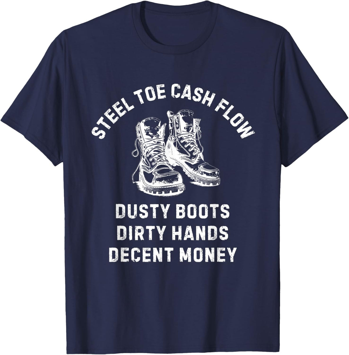 Steel Toe Cash Flow Blue Collar Worker T-Shirt - Navy Blue