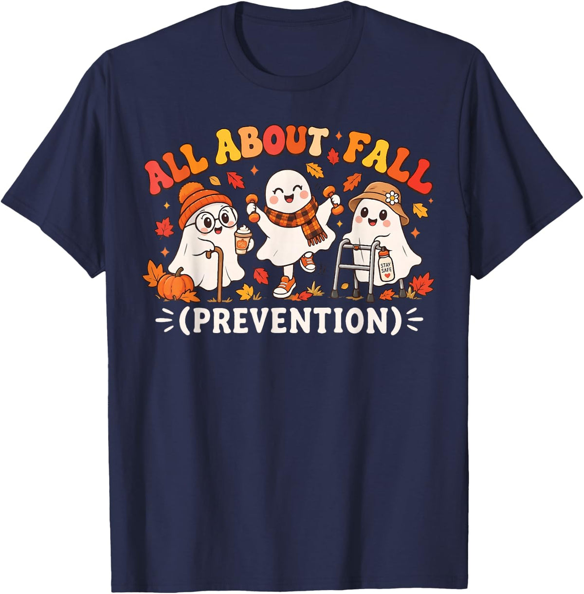All About Fall Prevention Funny Ghost Fall Halloween Season T-Shirt - Navy Blue