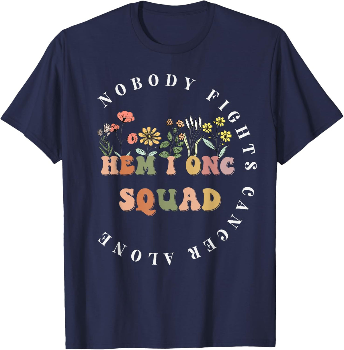 Oncology Hematology Nurse Squad Tee Pediatric Hem/Onc Doctor T-Shirt - Navy Blue