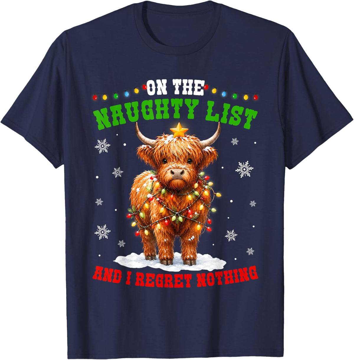 Christmas On The Naughty List & I Regret Nothing Heifer Cow T-Shirt - Navy Blue