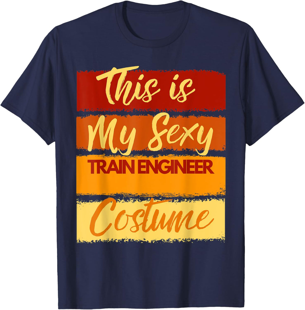 This is My Sexy Train Engineer Costume Halloween Party T-Shirt - Navy Blue