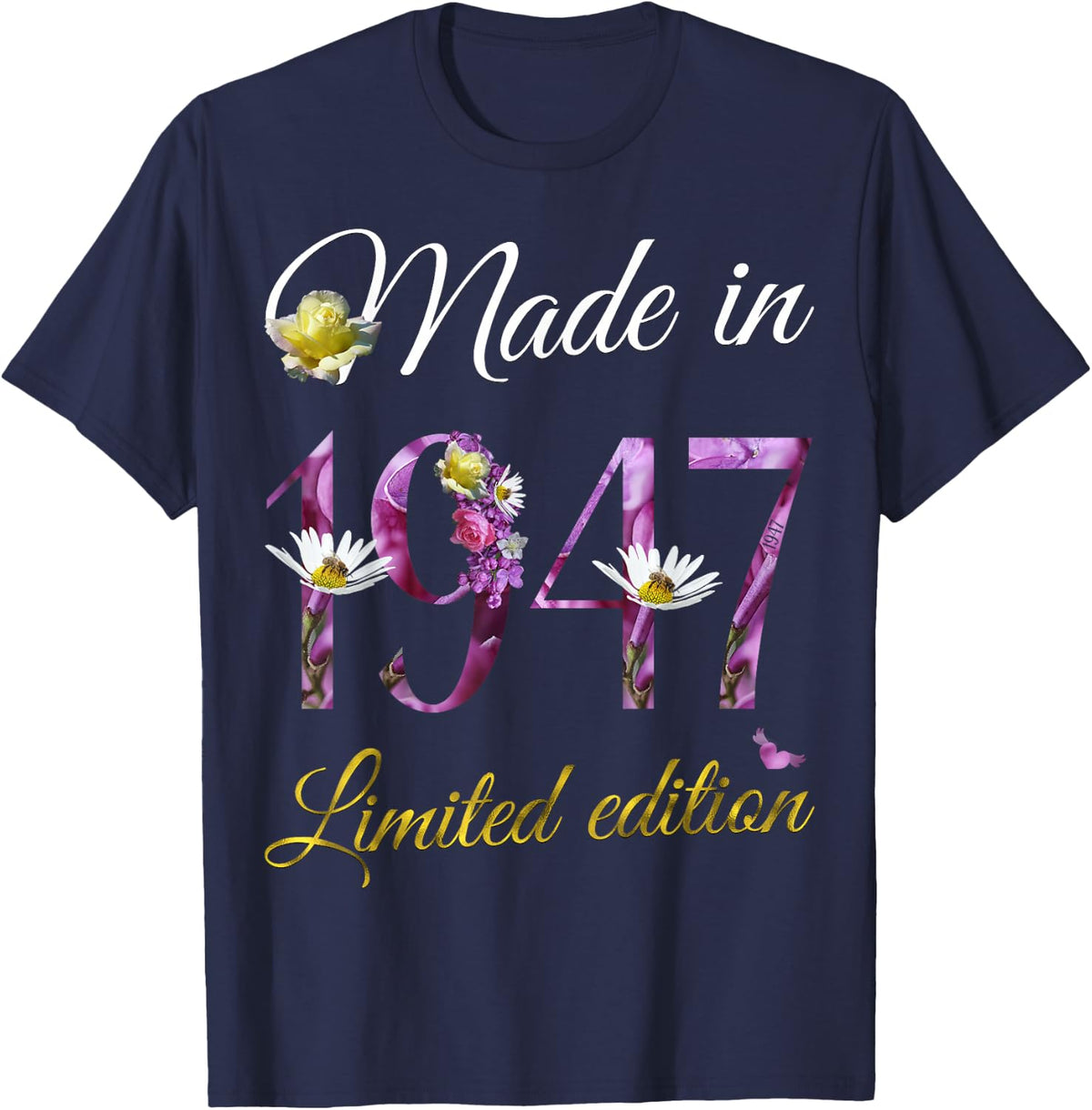 Made in 1947 Tee 79 Year Old Floral 1947 79th Birthday Gift T-Shirt - Navy Blue