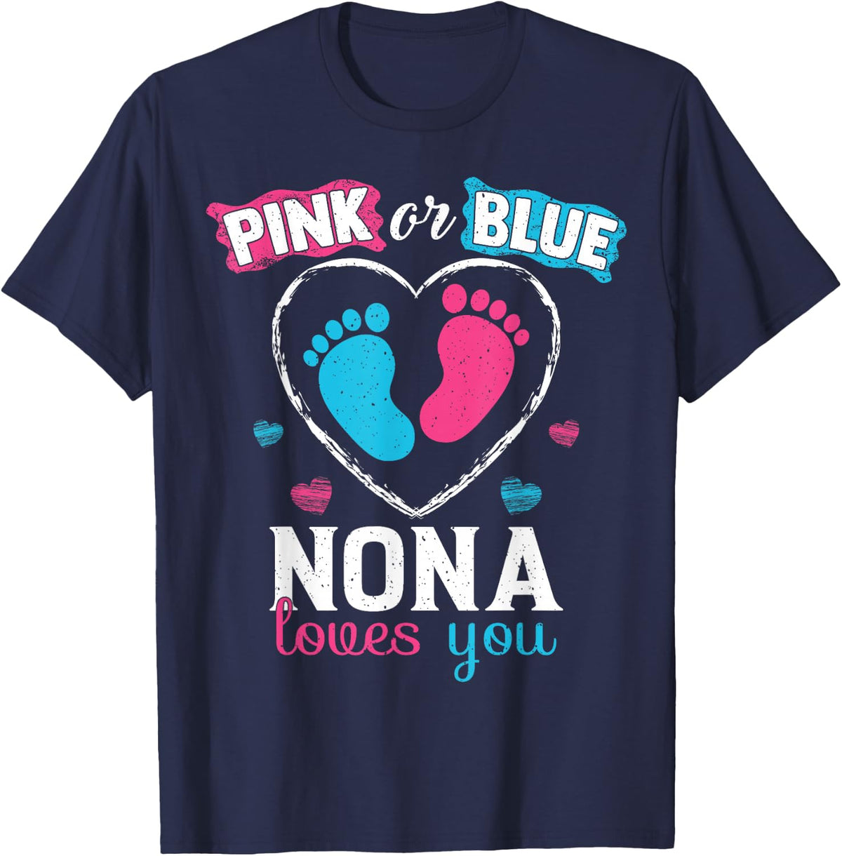 Pink Or Blue Nona Loves You Baby Gender Reveal Nona T-Shirt - Navy Blue