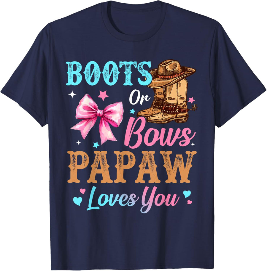 Boots or Bows Papaw Loves You Gender Reveal T-Shirt for Family Matching Tees - Navy Blue