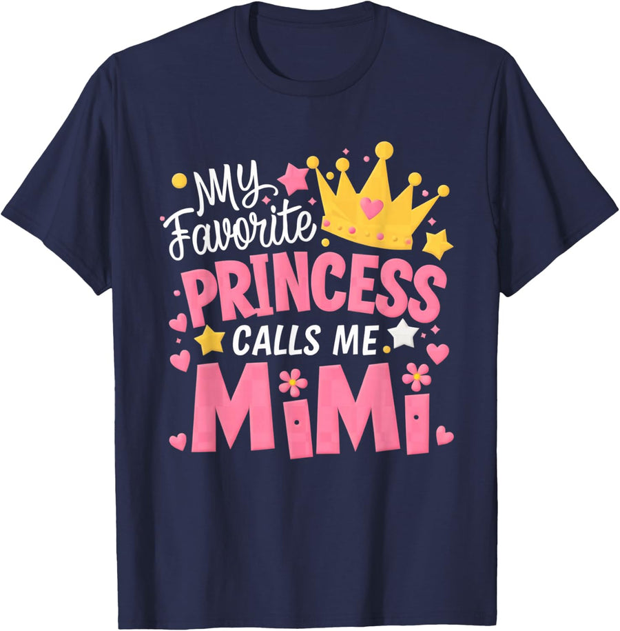My Favorite Princess Calls Me Mimi Funny Cute Grandma T-Shirt - Navy Blue