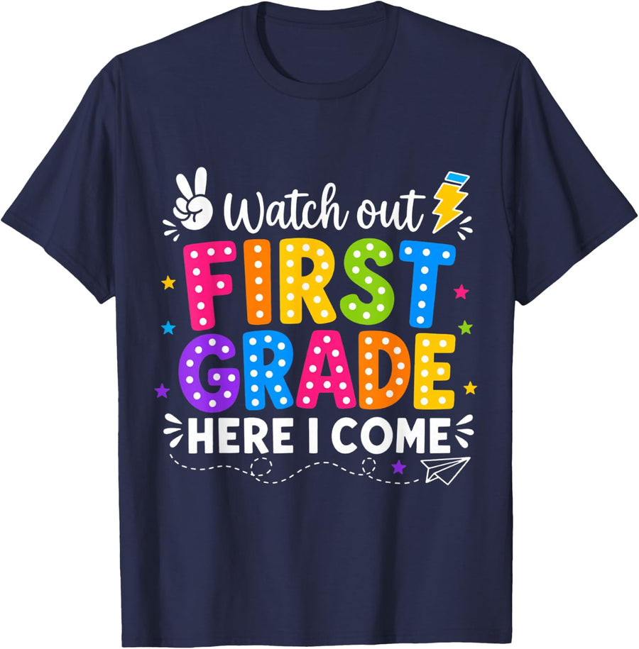 Watch Out First Grade Here I Come Back to School T-Shirt Tee for 1st Graders - Navy Blue
