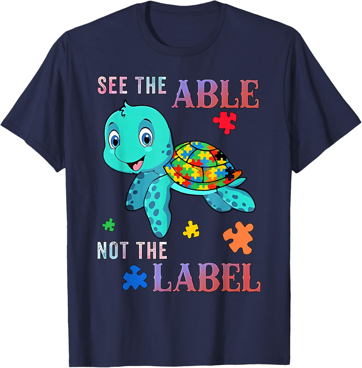 See The Able Not The Label Autism Awareness Kids Sea Turtle T-Shirt - Navy Blue