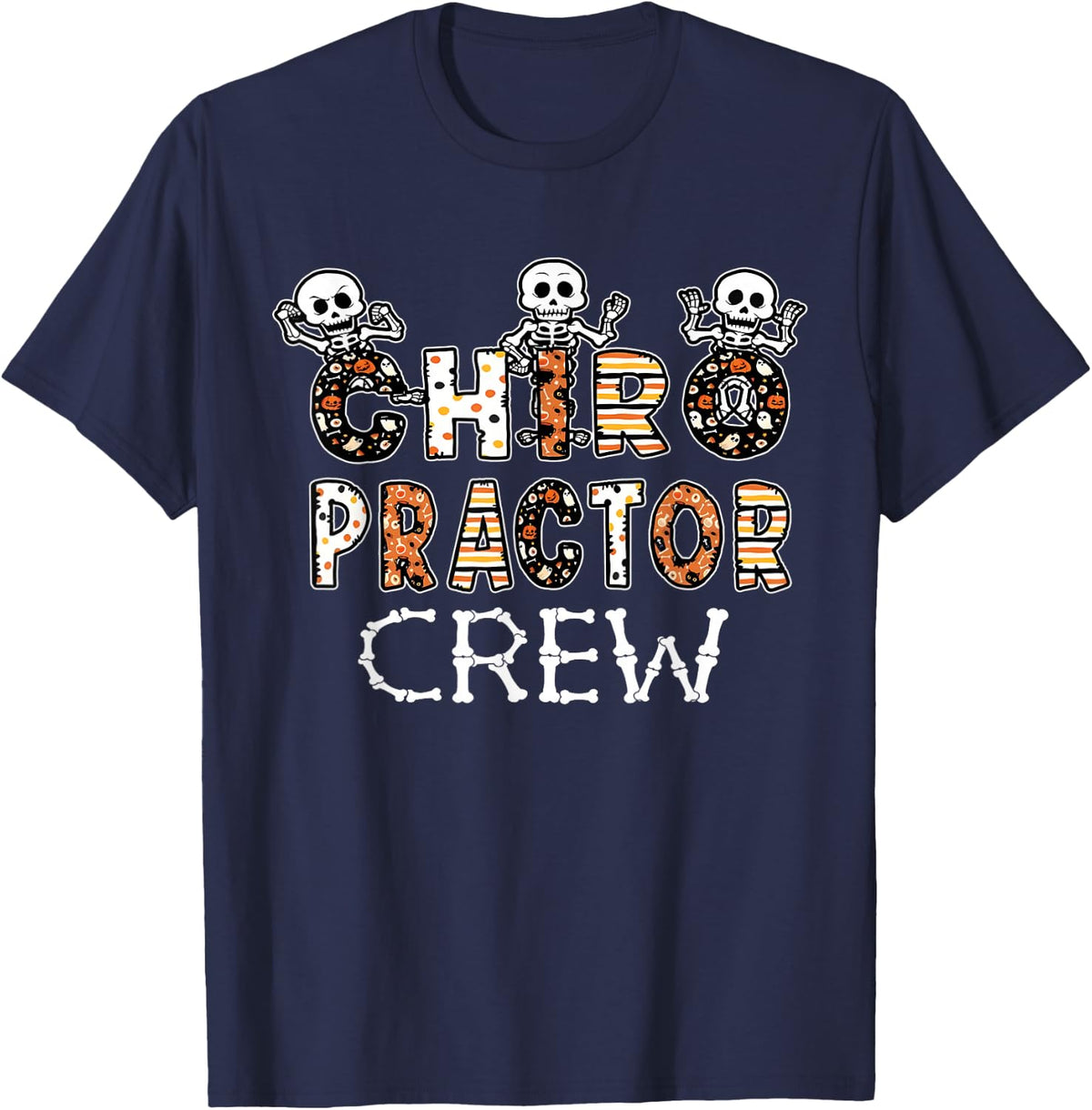 Funny Skeleton Chiropractor Crew Halloween Chiropractic T-Shirt - Navy Blue