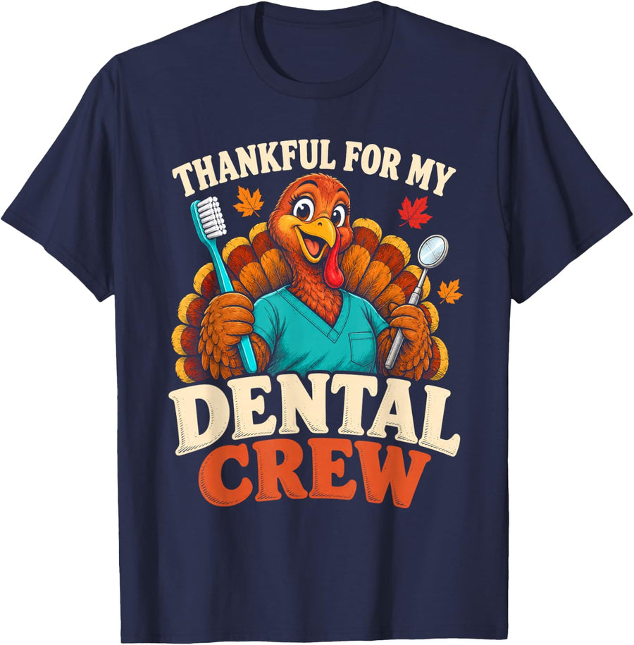 Thankful for My Dental Crew Thanksgiving Turkey T-Shirt - Navy Blue