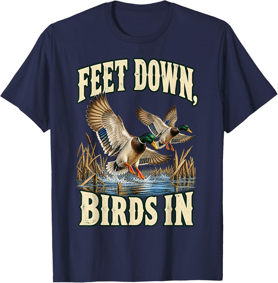 Feet Down, Birds in Funny Duck Hunting T-Shirt - Navy Blue