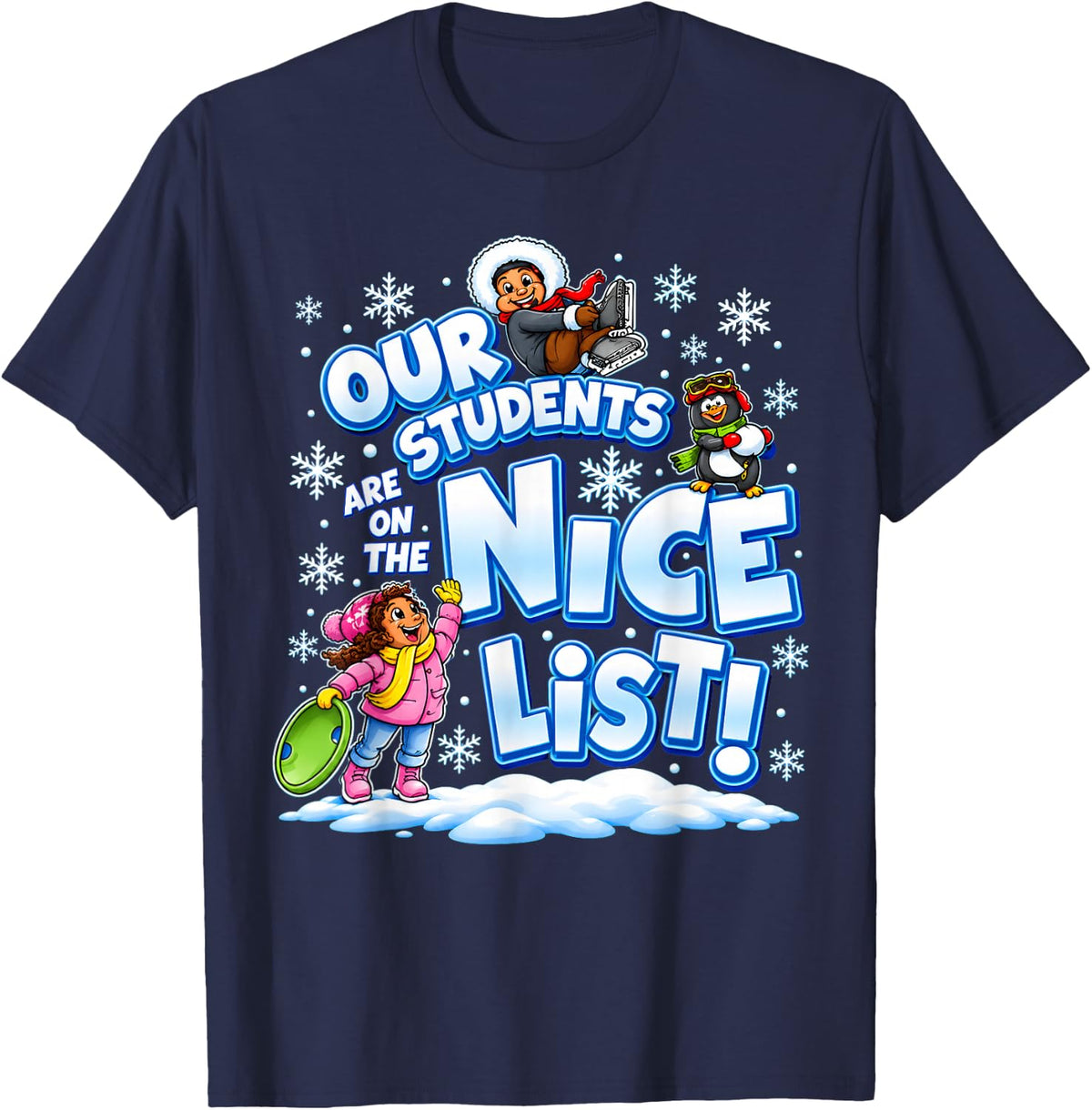 Our Students are on the Nice List Teacher Christmas T-Shirt - Navy Blue