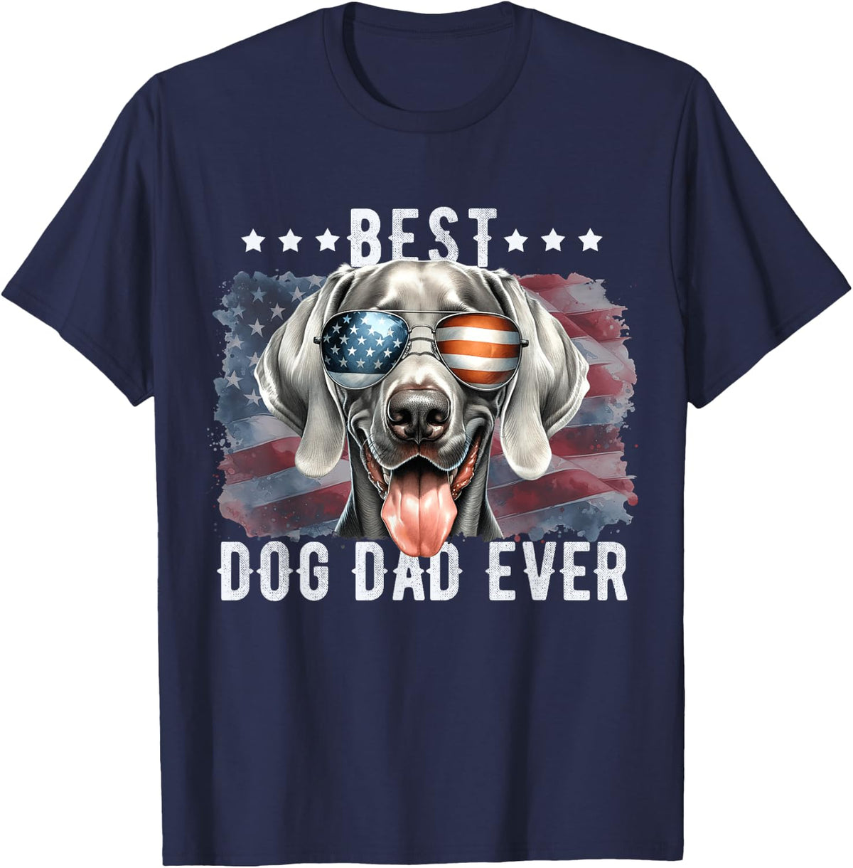 Weimaraner Best Dog Dad Ever Father's Day American Flag T-Shirt for Women Kids Men - Navy Blue