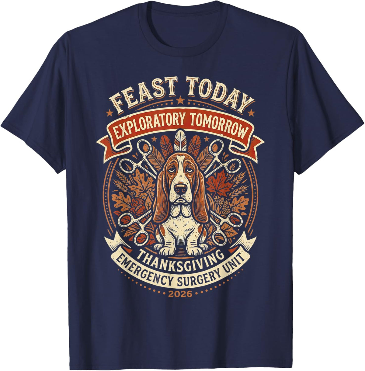 Feast Today Exploratory Tomorrow Vet Surgery T-Shirt - Navy Blue