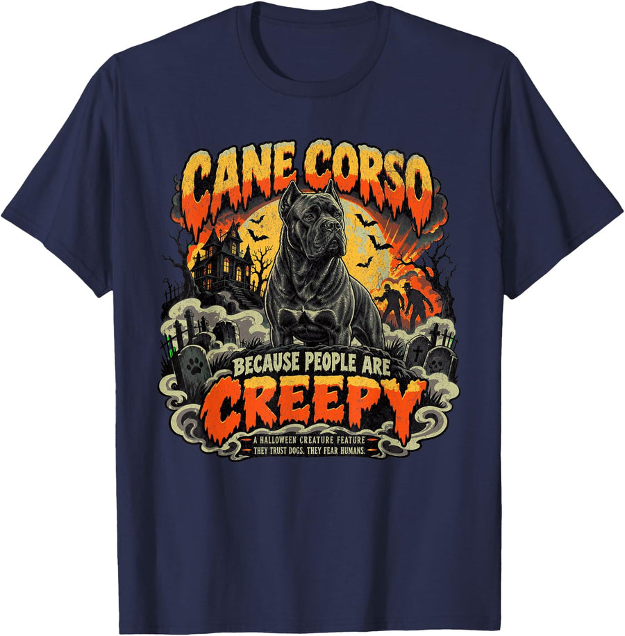 Cane Corso Because People are Creepy Halloween Dog T-Shirt - Navy Blue