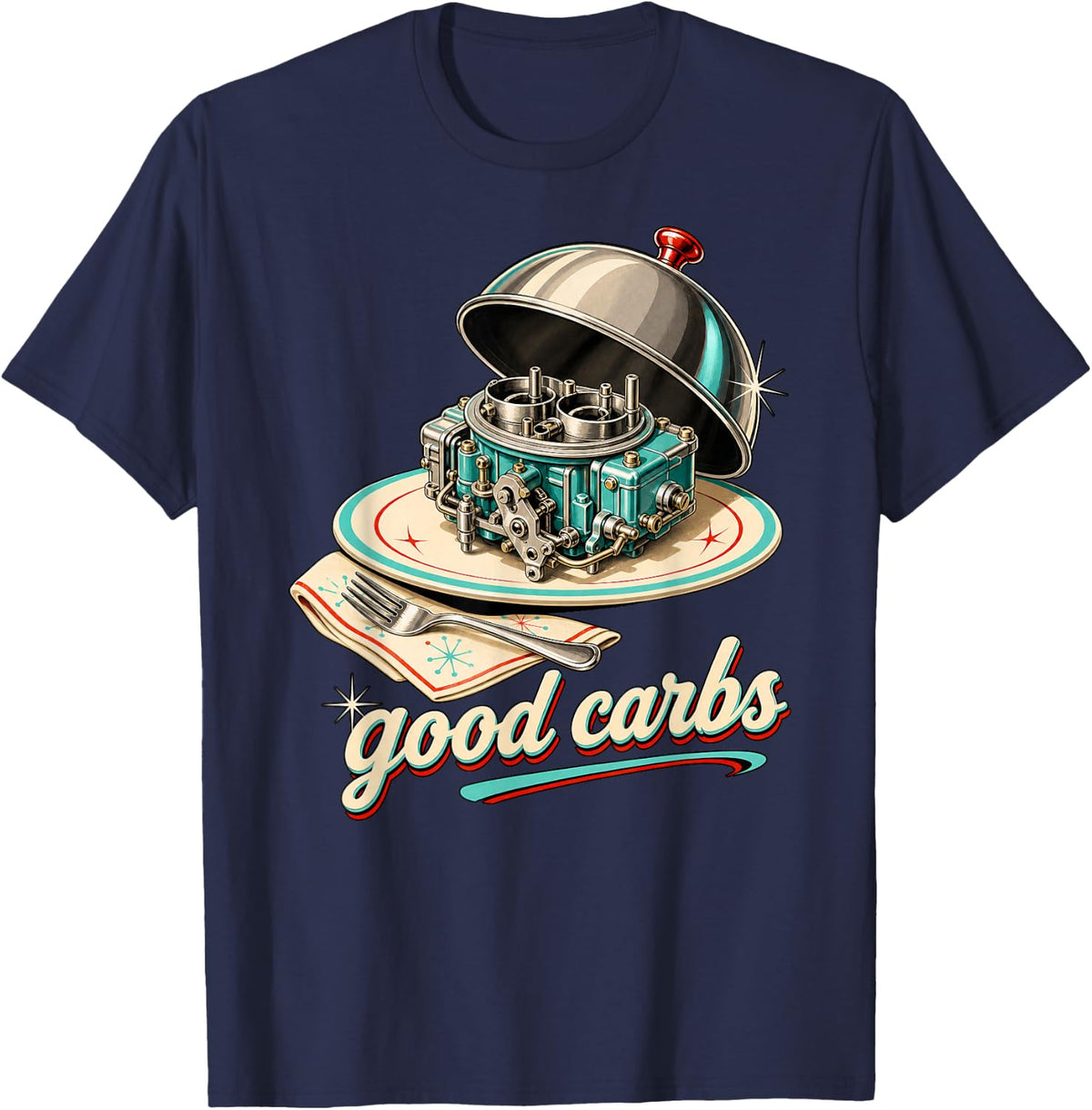 Good Carbs Funny Pun Carburetor Mechanic Car Guy Stuff Dad T-Shirt - Navy Blue