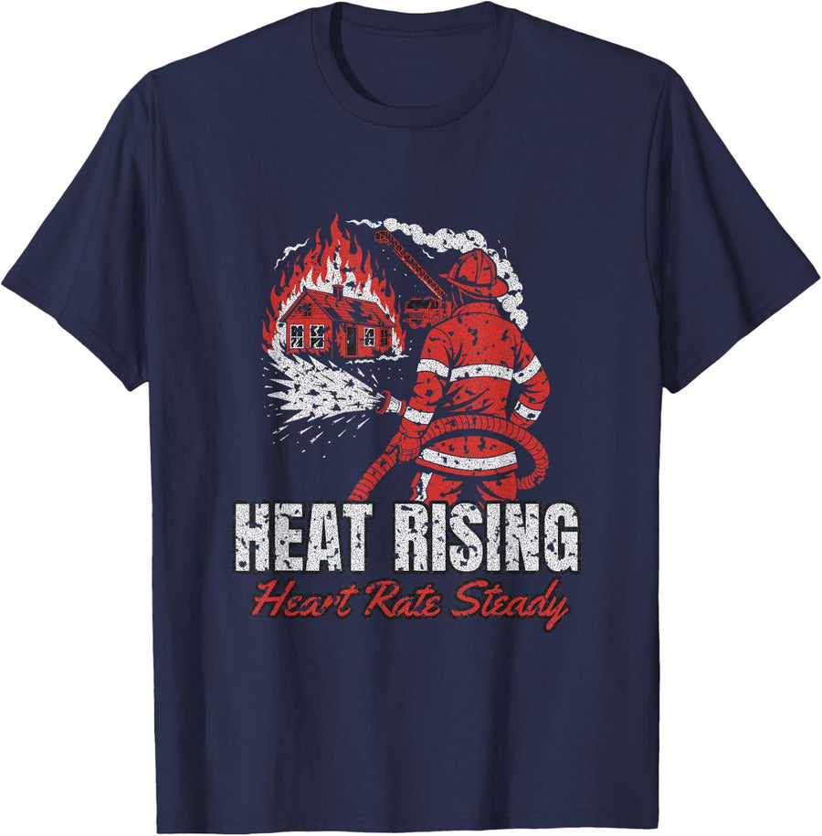 Firefighter Humor - Heat Rising Heart Rate Steady T-Shirt - Navy Blue