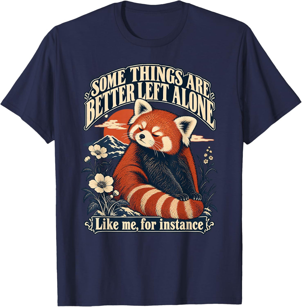 Red Panda Some Things are Better Left Alone Introvert T-Shirt - Navy Blue