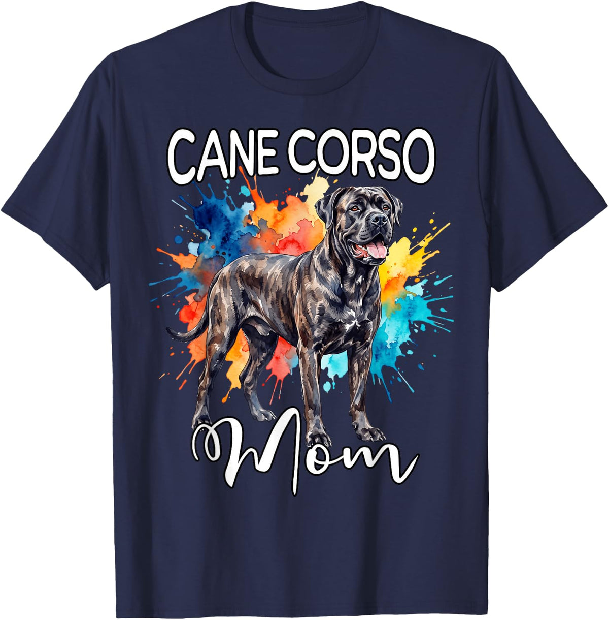 Cane Corso Mom Dog Mom Cane Corso T-Shirt - Navy Blue