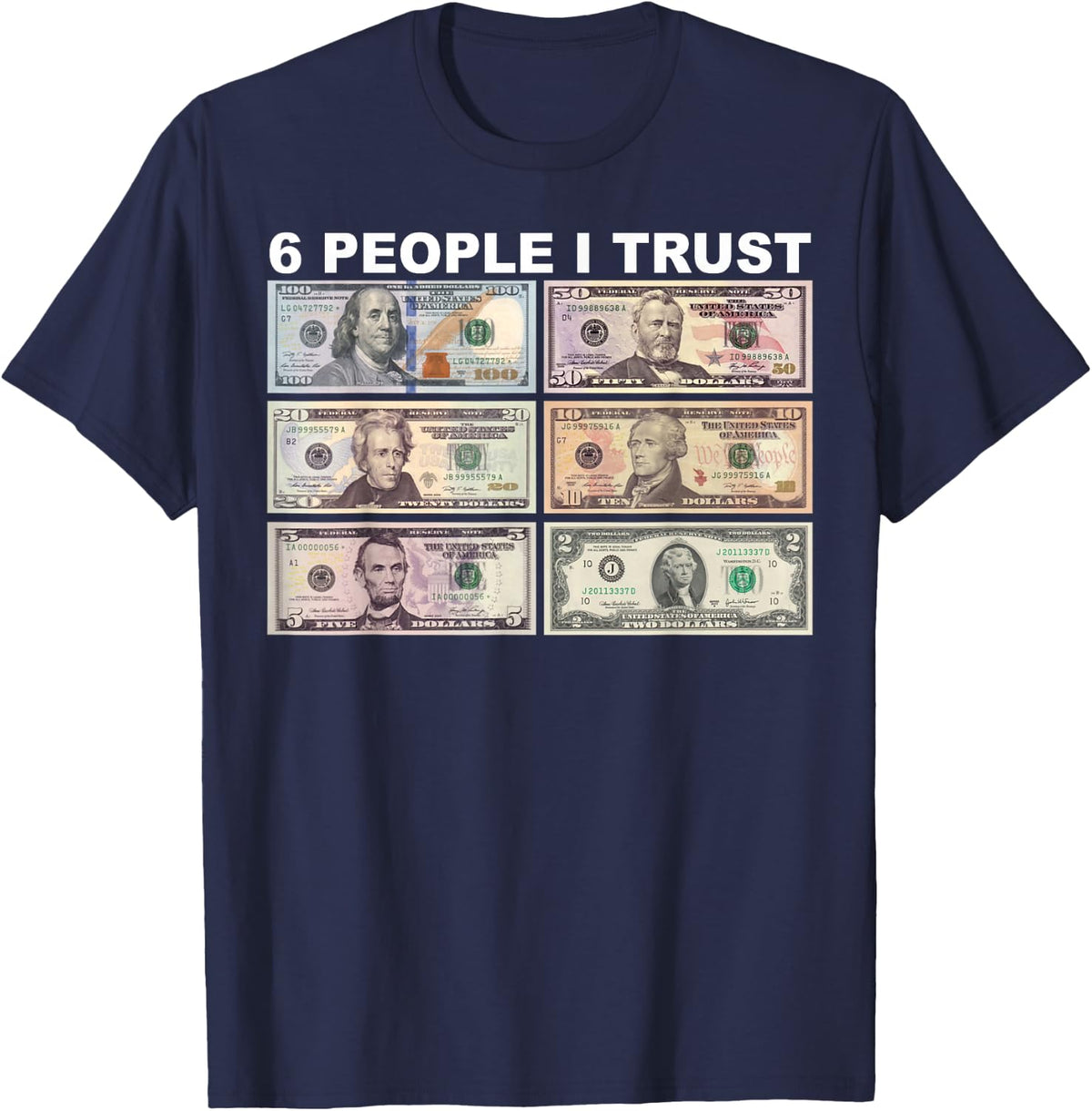 6 People I Trust - Dollar President T-Shirt - Navy Blue