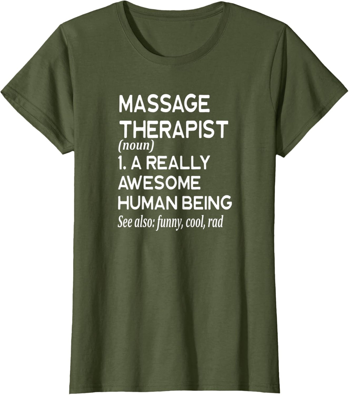 Massage Therapist Definition Funny Therapy Masseuse T-Shirt - Olive Green