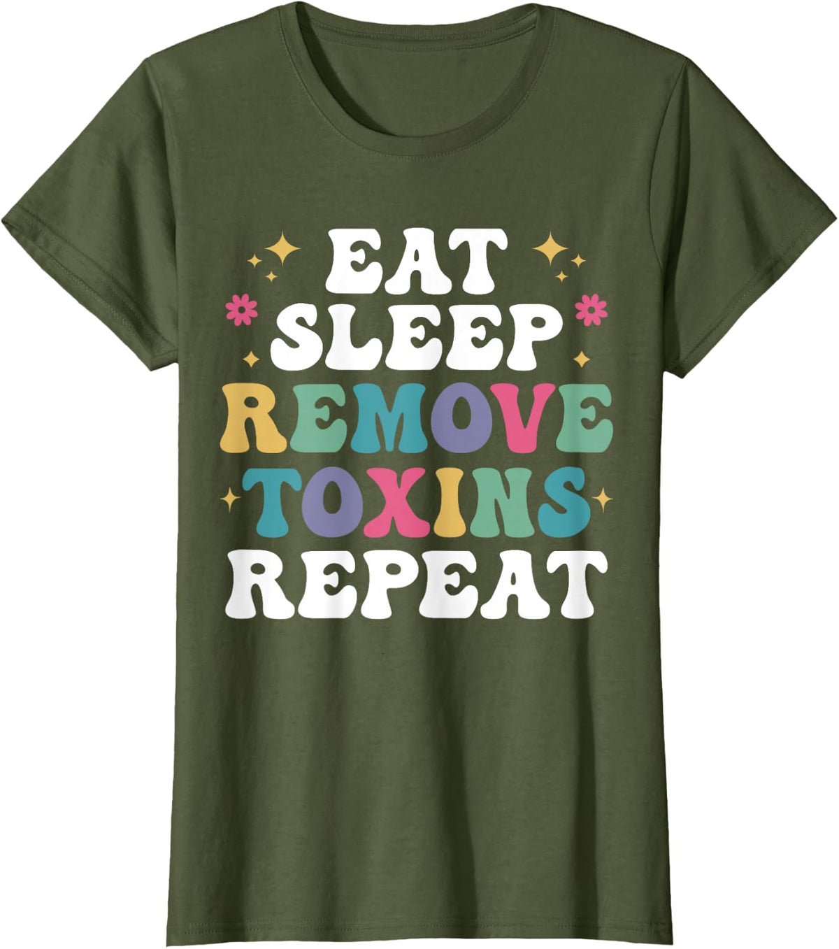 Renal Dialysis Nurse Remove toxins T-Shirt - Olive Green