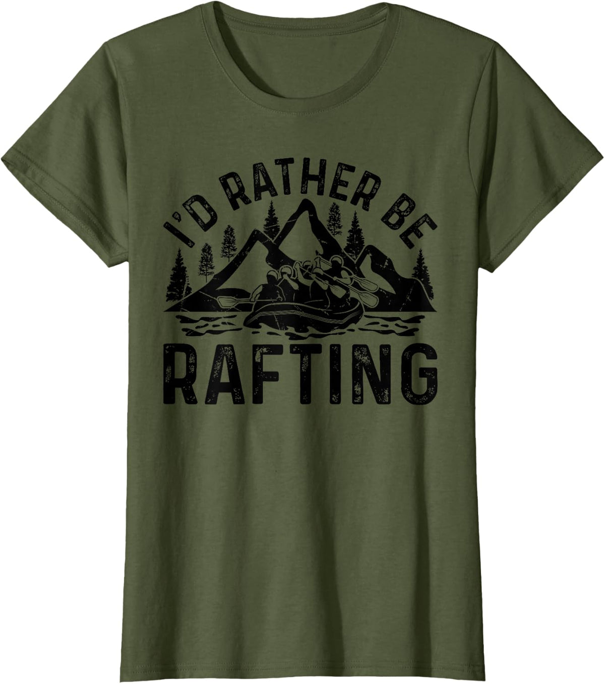 I'd Rather Be Rafting - Water Sports White Water Rafting T-Shirt - Olive Green