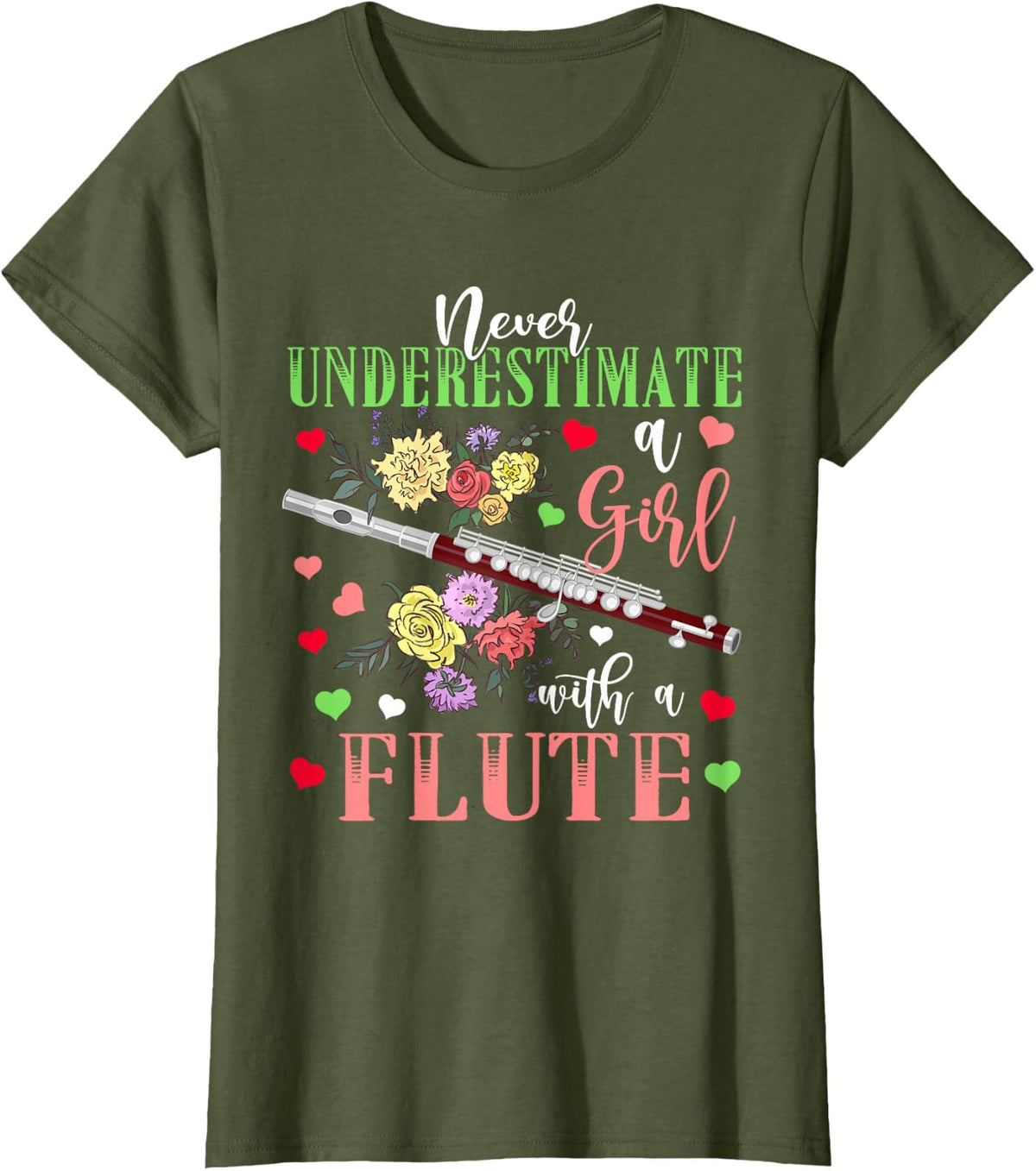 Never Underestimate A Girl with A Flute Musical Player T-Shirt - Olive Green