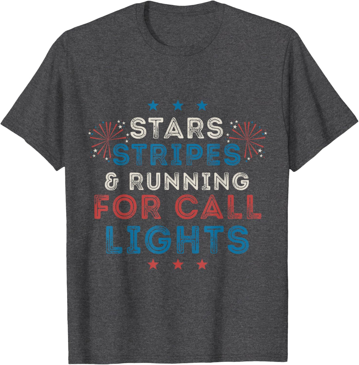 Stars Stripes Running For Call Lights Cna Nurse 4th of July T-Shirt for Women Men - Dark Heather Grey
