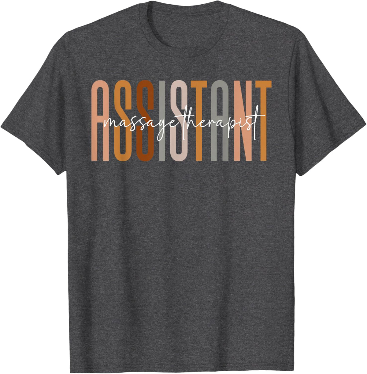 Massage Therapist Assistant Squad Funny Assistant Crew T-Shirt - Dark Heather Grey