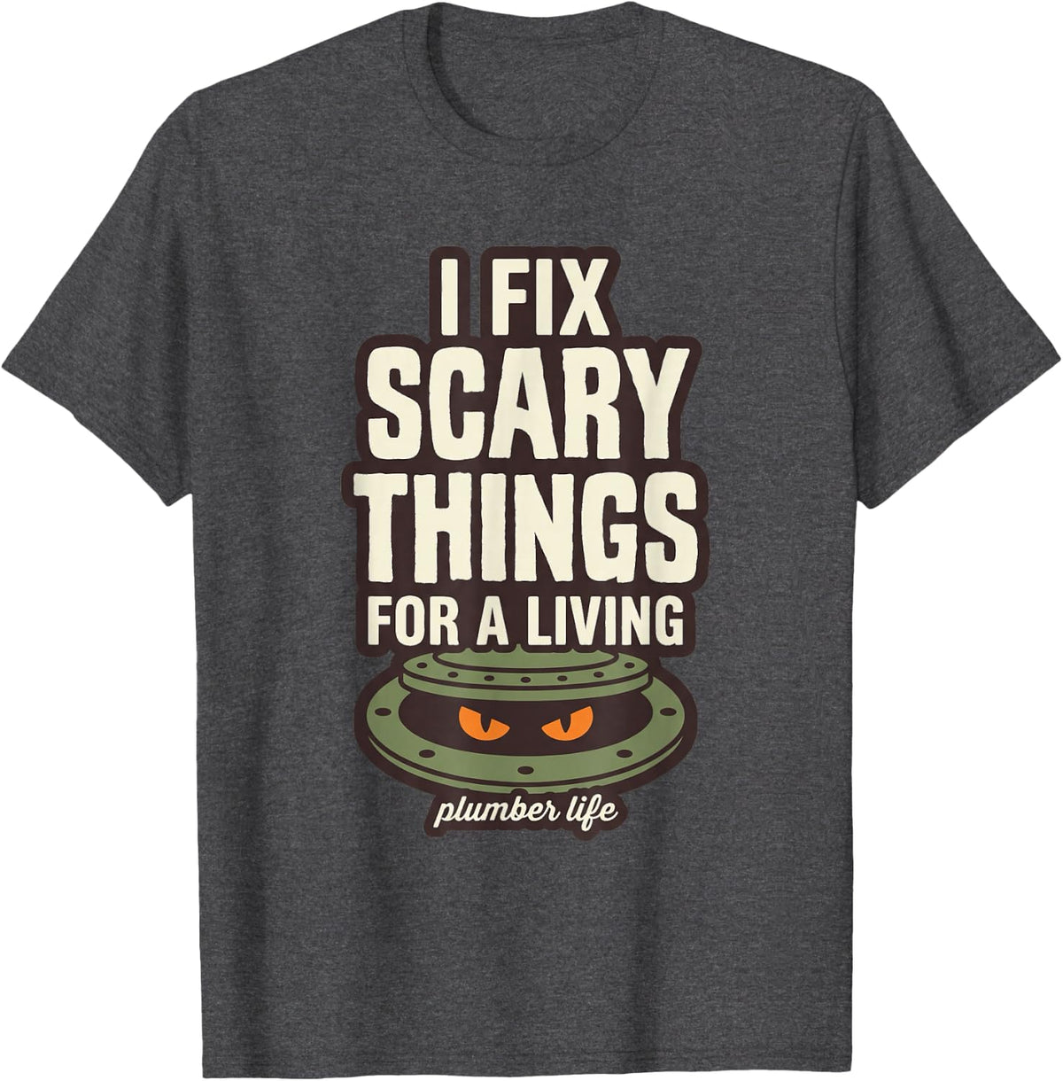Something's Down There Funny Plumber Manhole Cover Design T-Shirt - Dark Heather Grey