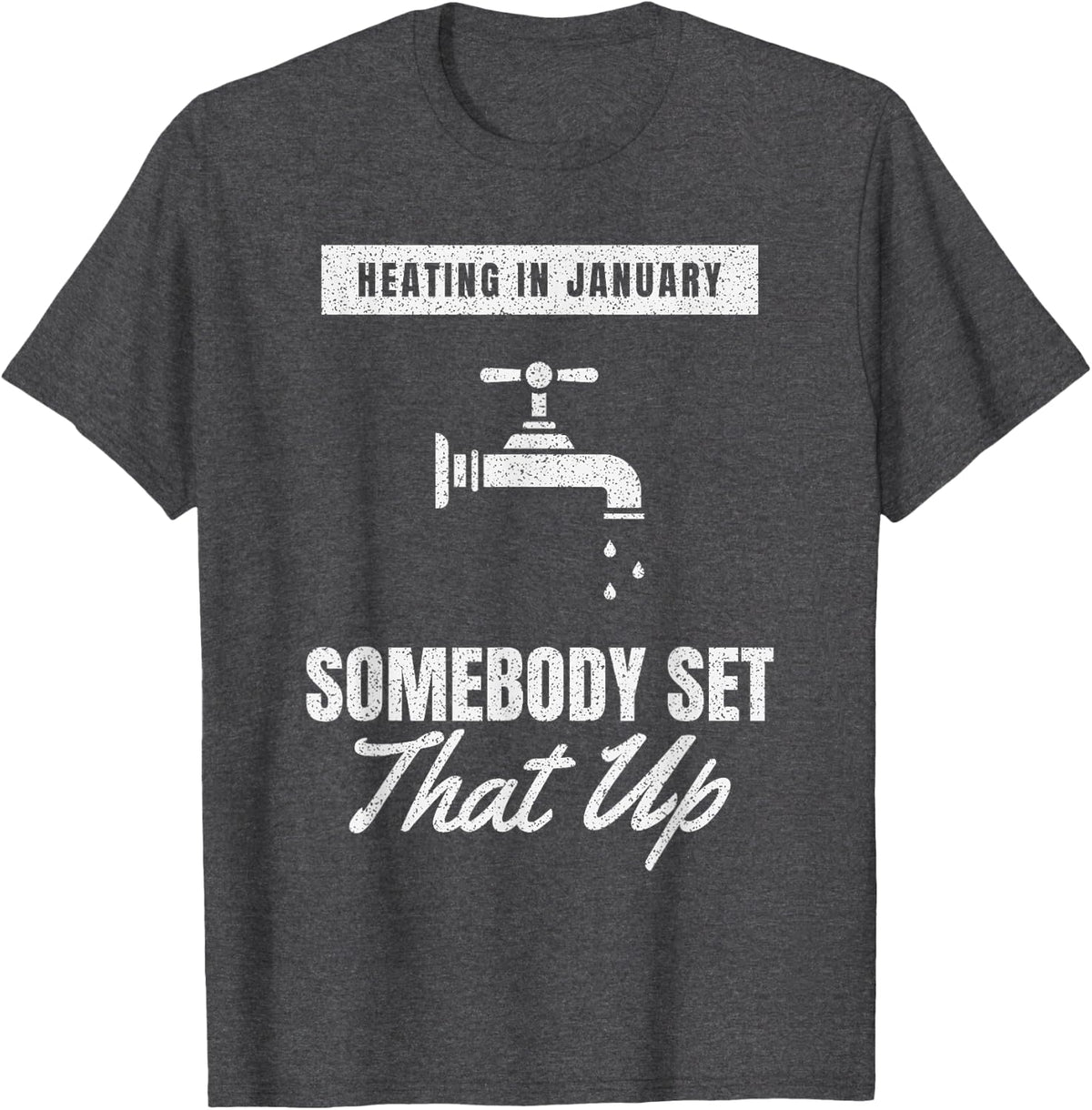 Done Properly Pipe Work Trade Work Plumber T-Shirt - Dark Heather Grey