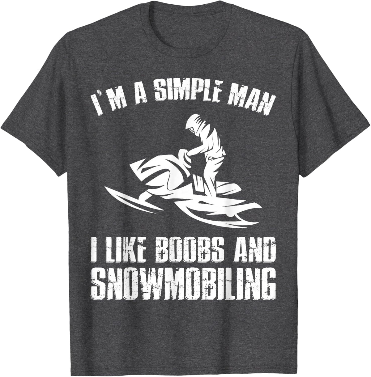 I Like Boobs And Snowmobiling Funny Snowmobile Riding T-Shirt - Dark Heather Grey