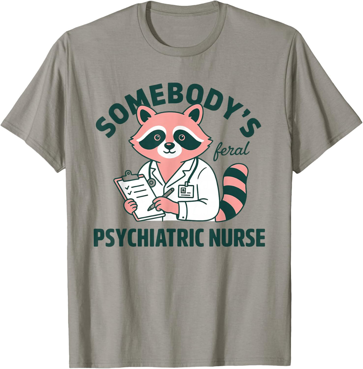 Psychiatric Nurse Psych Mental Health Nursing Practitioner T-Shirt - Slate Grey