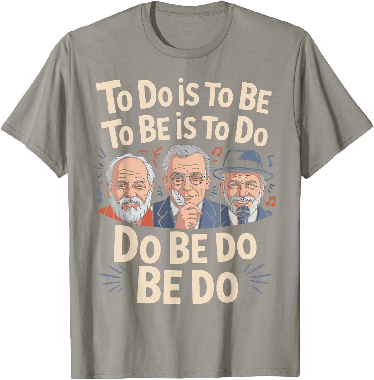 to Do is to Be Socrates Plato Funny History Philosophy Lover T-Shirt - Slate Grey