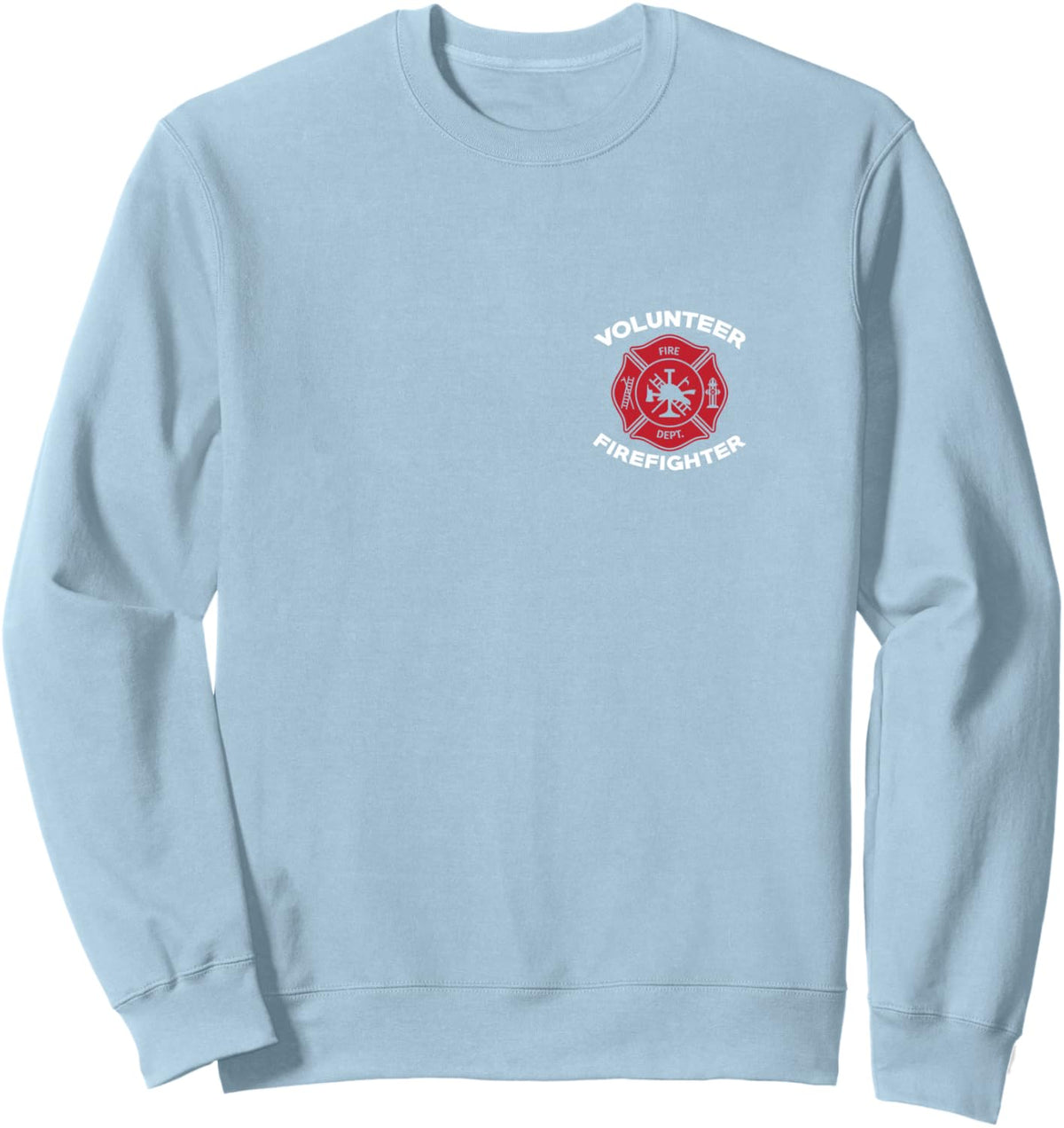 Volunteer Firefighter Logo Fun Volunteer Fireman Sweatshirt - Adult Unisex Dusty Blue