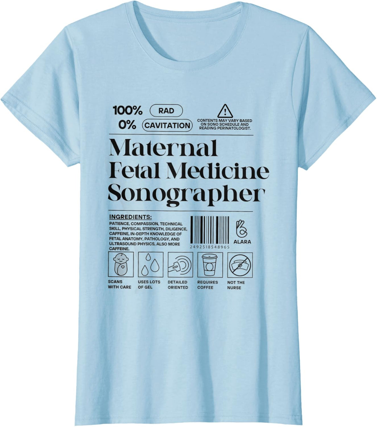 Maternal Fetal Medicine Sonographer Funny OB Ultrasound T-Shirt - Baby Blue