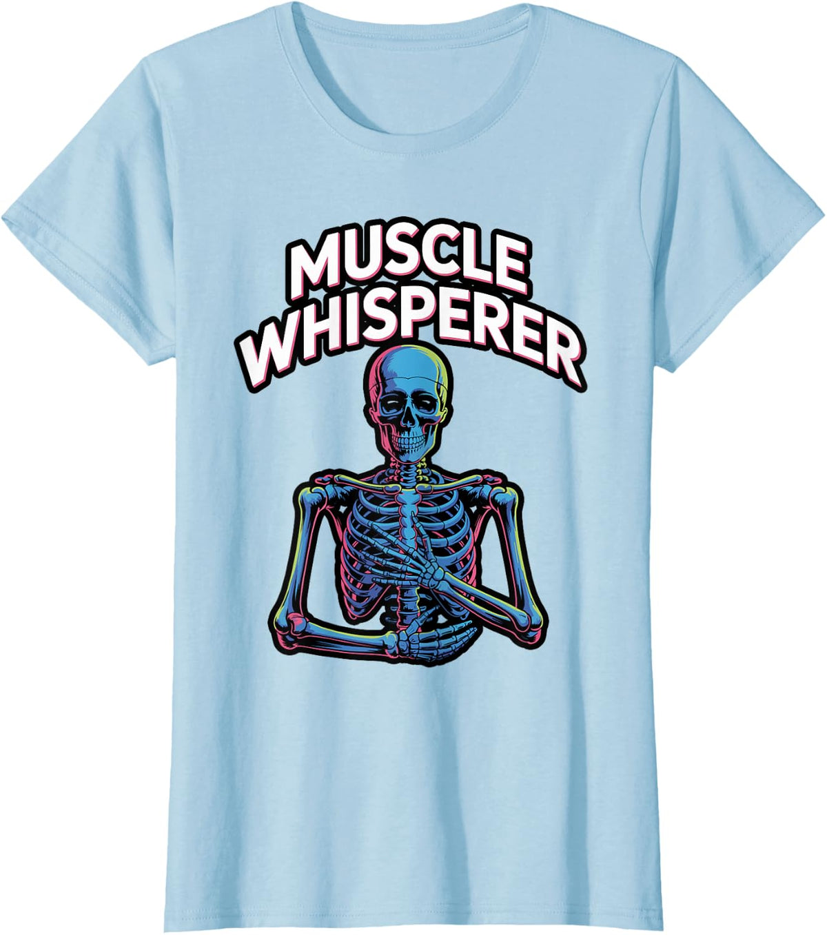 Muscle Whisperer Massage Therapist Humor T-Shirt - Baby Blue