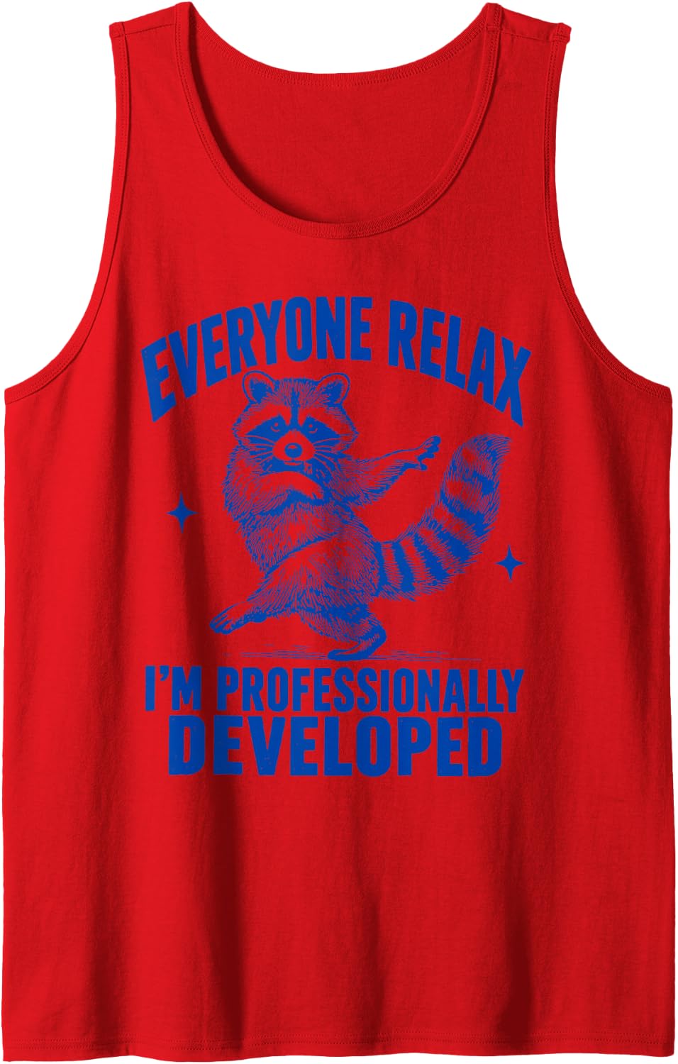 Everyone Relax I'm Professionally Developed Funny Raccoon Sleeveless Tank Top - Red