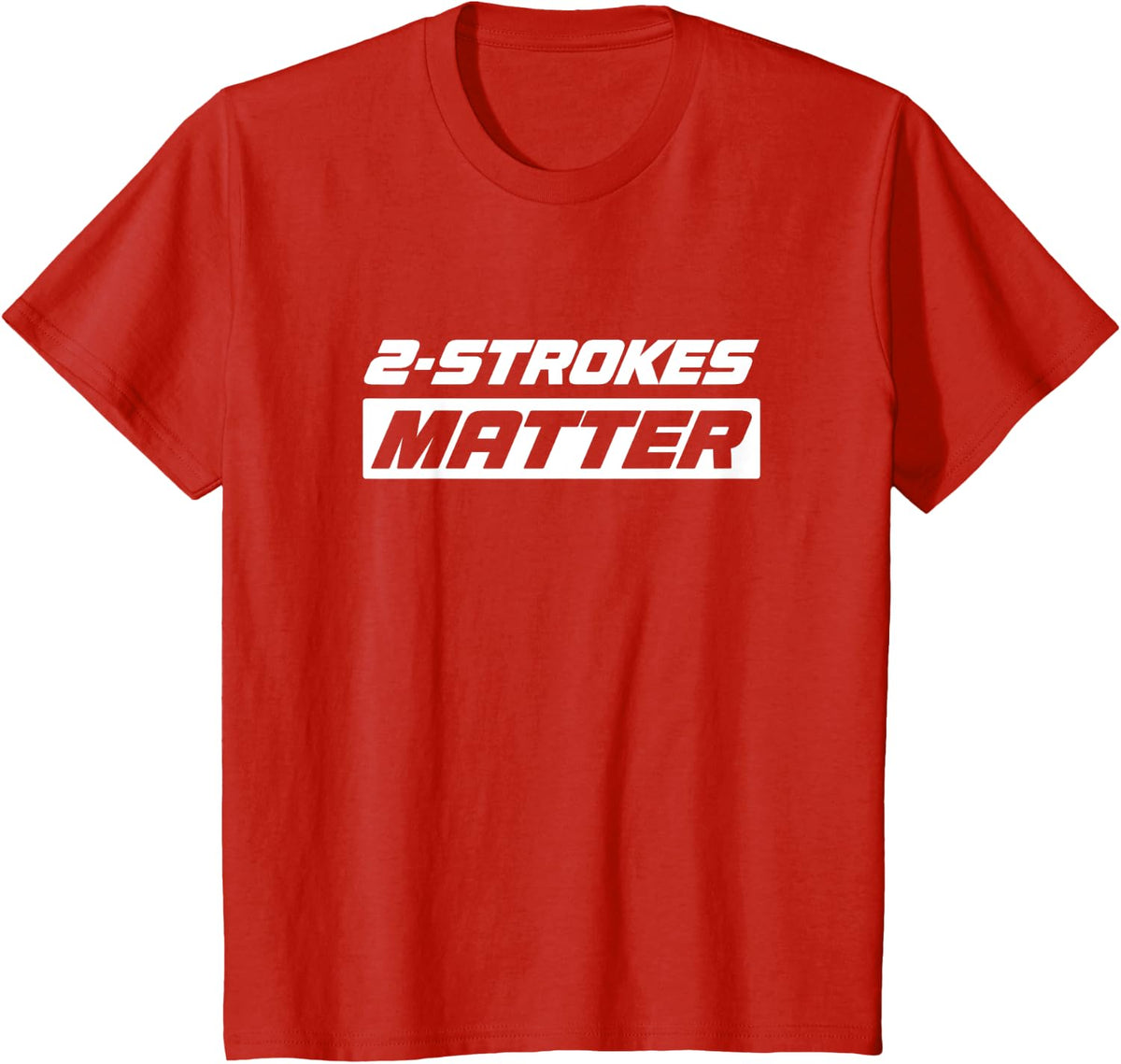 2 Strokes Matter. Dirt bike Hard Enduro Motocross T-Shirt - Red
