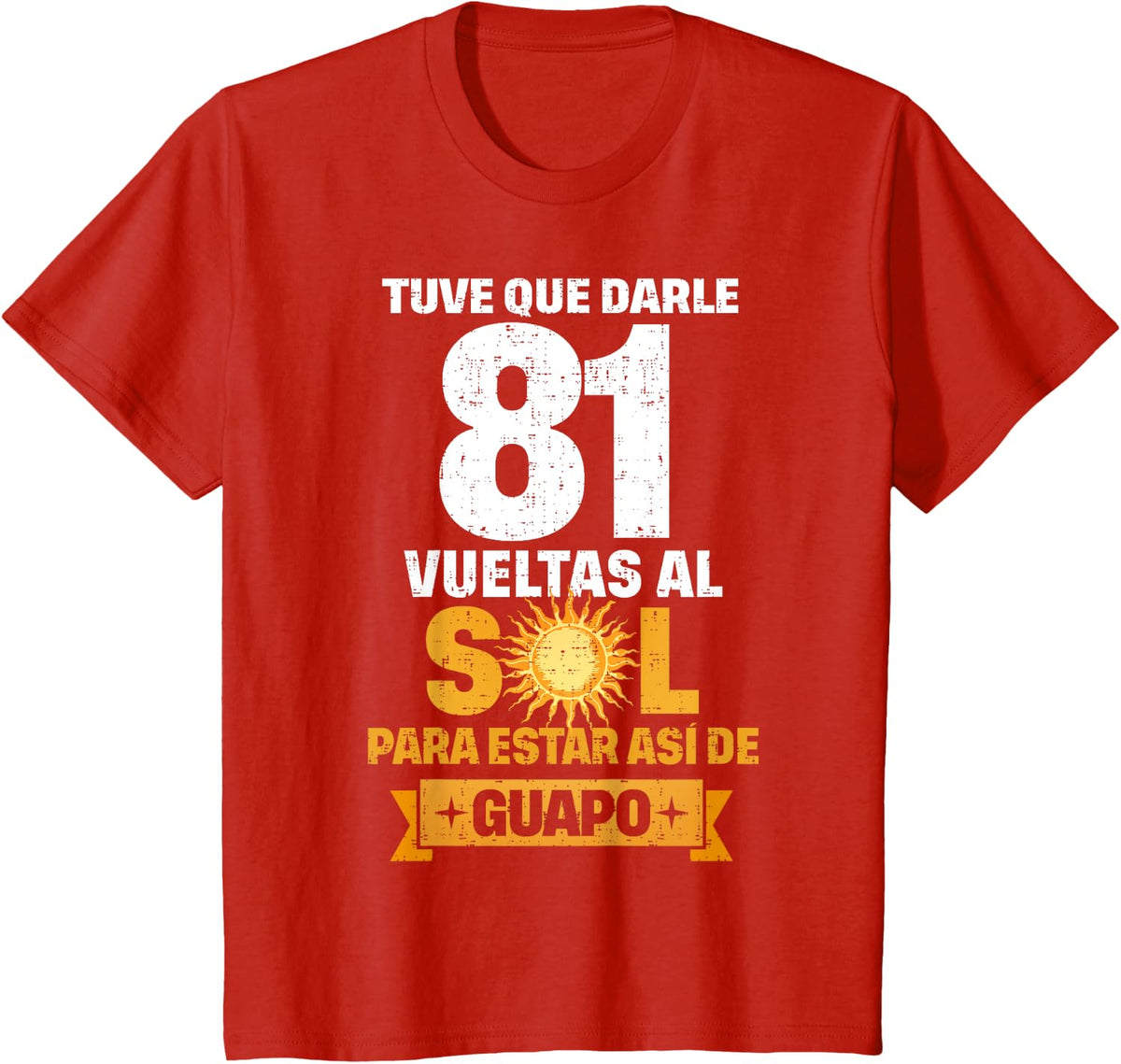 81st Birthday gift for Men in Spanish Regalo cumpleanos 81 T-Shirt - Red
