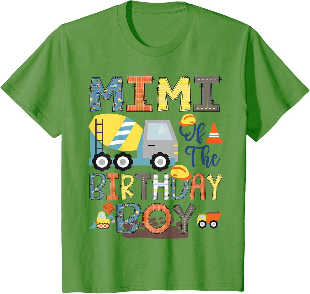Mimi Of The Birthday Boy Construction Worker Bday Party T-Shirt - Grass Green