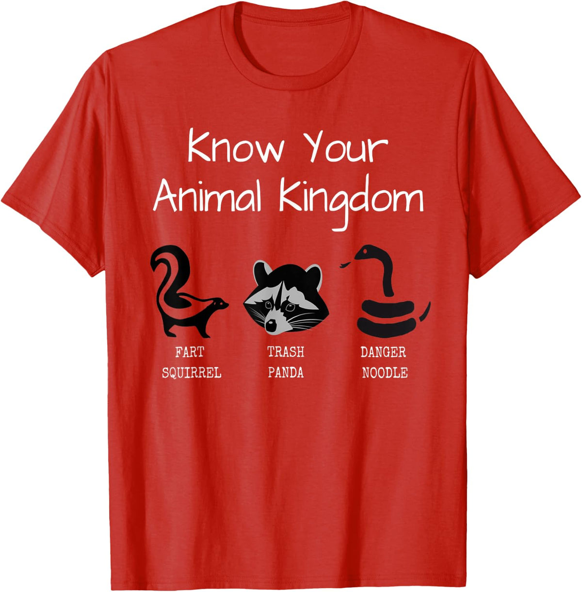 Trash Panda. Fart Squirrel. Danger Noodle. Tee Shirt T-Shirt - Red