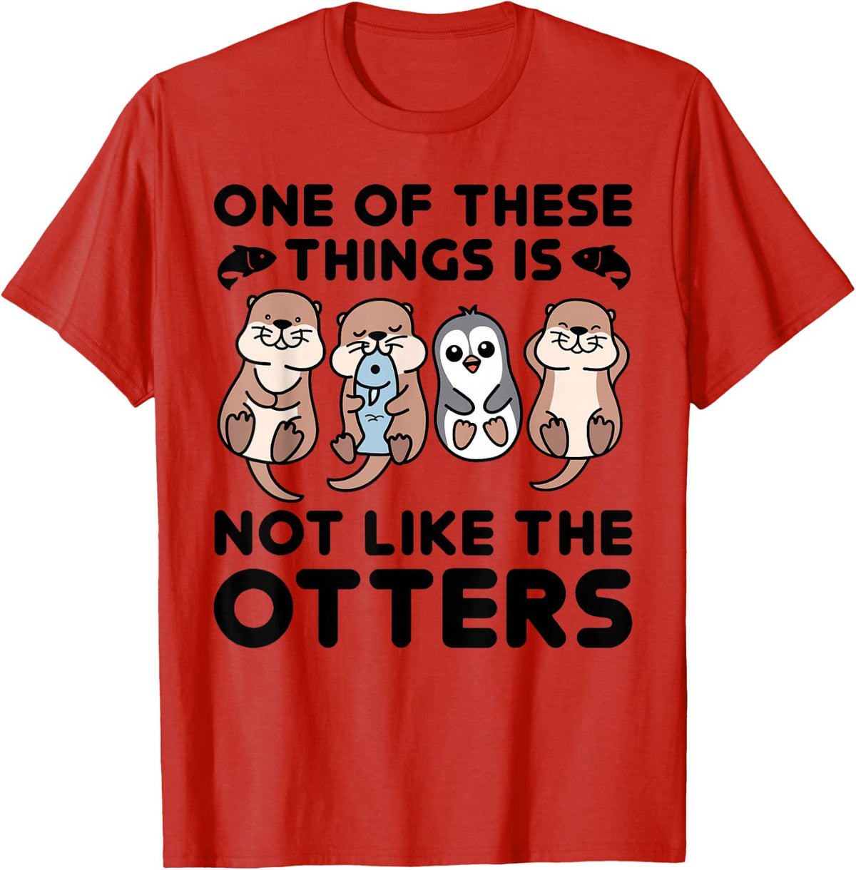 One Of These Things Is Not Like The Otters Funny Sea Otter T-Shirt - Red