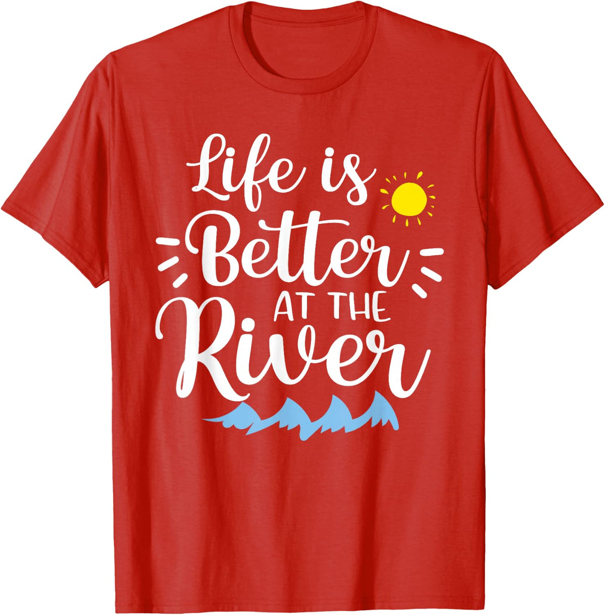 Life is Better at the River T-Shirt - Red
