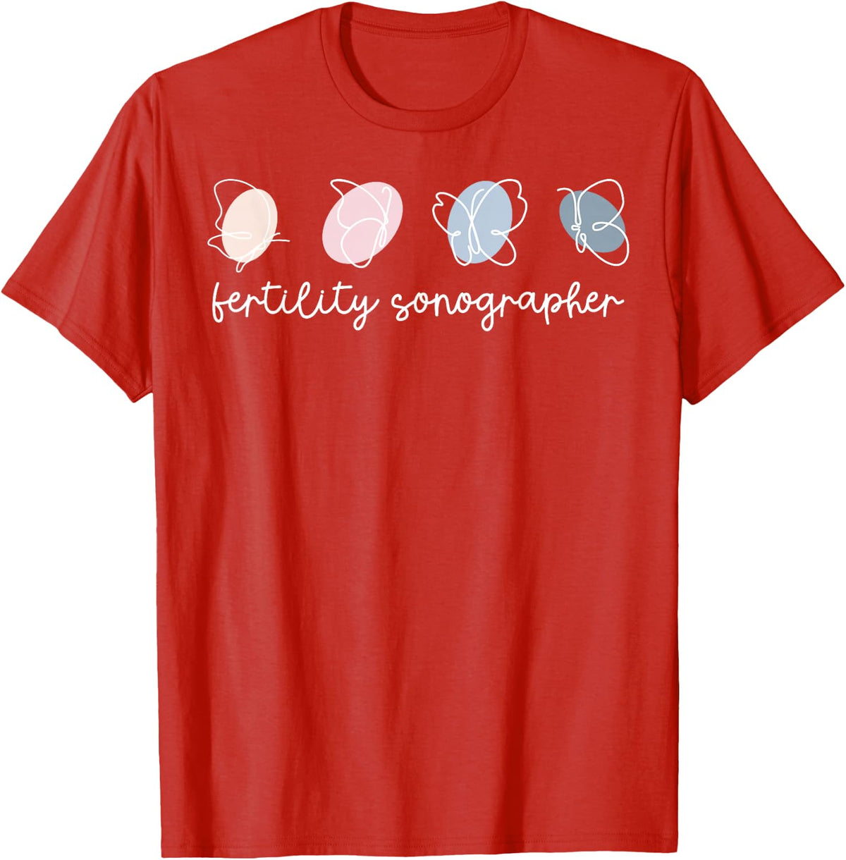 Fertility Sonographer Mother Baby Nurse Obstetric Sonography T-Shirt - Red