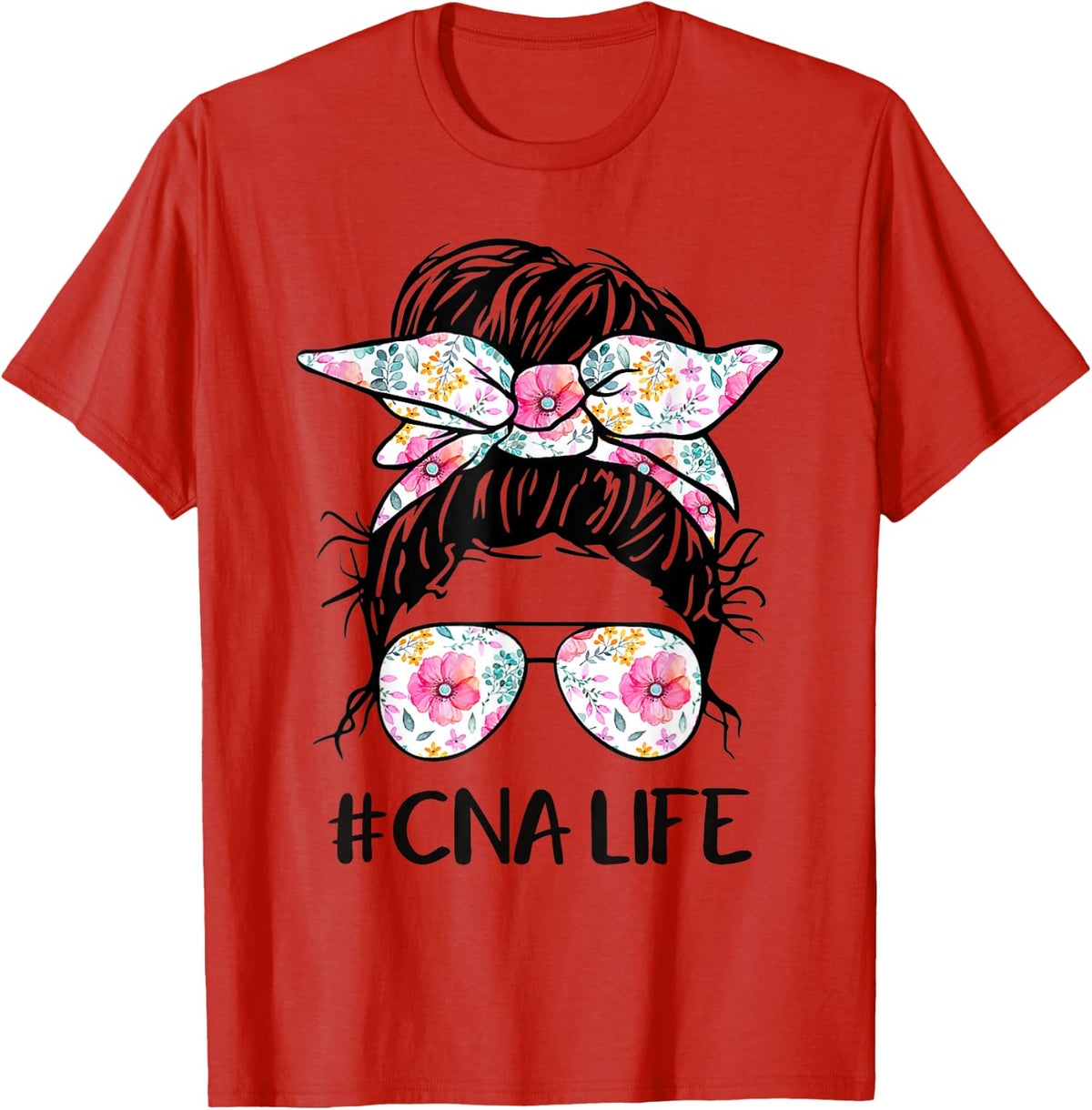 CNA Life Flower Shirts Funny Messy Bun CnaLife T-Shirt - Red